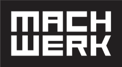 MACHWERK
